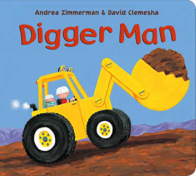 Book cover for Digger Man with illustration of digger being operated by two boys.