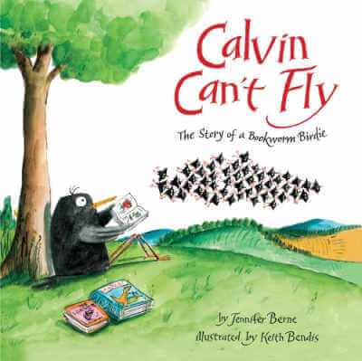 Book cover of Calvin Can't Fly with illustration of bird sitting under a tree, reading, while flock of birds fly in the distance.