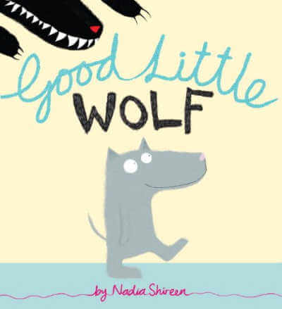Book cover of Good Little Wolf with illustration of grey wolf smiling.