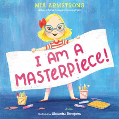 Book cover for I am a Masterpiece with illustration of girl wearing glasses holding a sign.