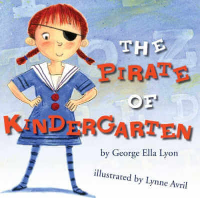 Book cover for The Pirate of Kindergarten with illustration of girl wearing an eye patch.