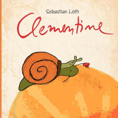 Book cover for Clementine with illustration of snail on round orange object.