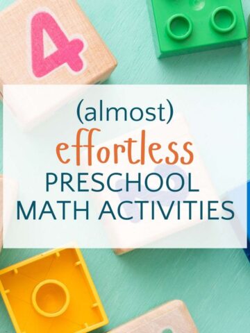 Number blocks and toys with text overlay that reads, "almost effortless preschool math activities."