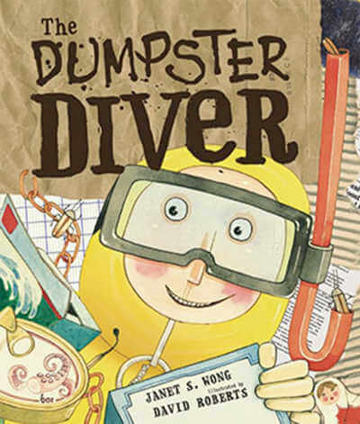 Book cover of The Dumpster Diver with illustration of boy wearing scuba gear surrounded by found objects.