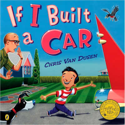 Book cover of If I Built a Car with colorful illustration of boy showing a car to his dad and a dog.