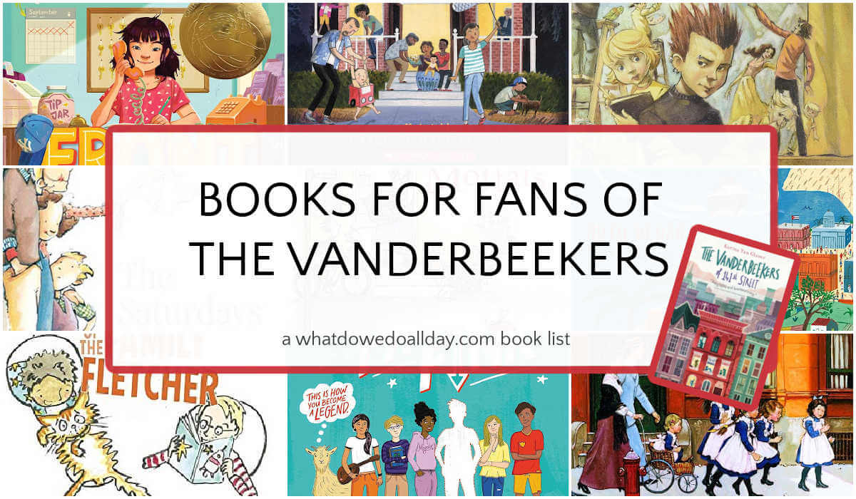 Collage of book covers with text overlay that reads "Books for Fans of the Vanderbeekers."