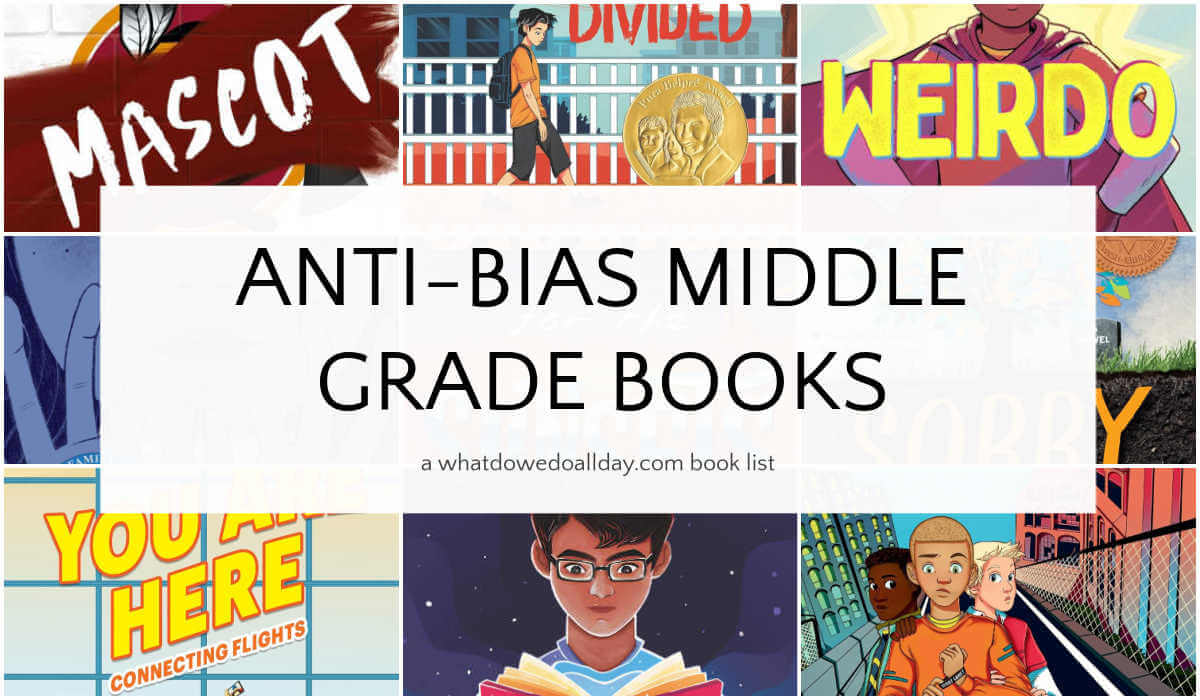 Collage of book covers with text overlay that reads, "Anti-Bias Middle Grade Books."
