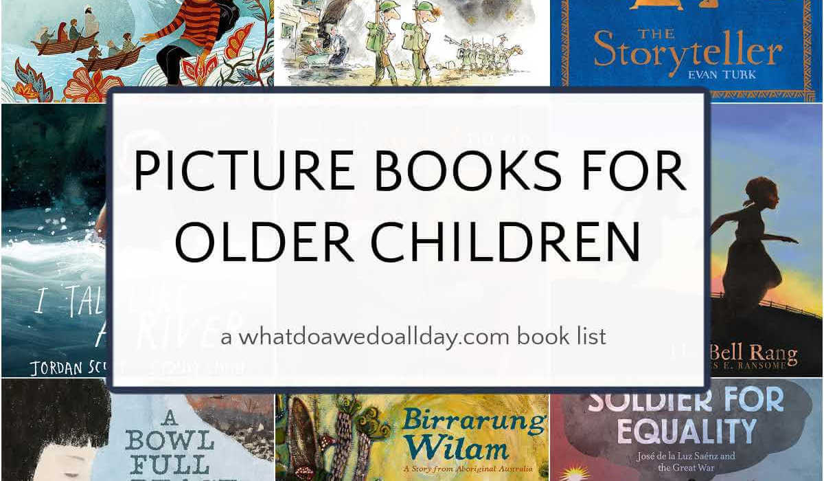 Collage of picture book covers with text overlay that reads, Picture Books for Older Children