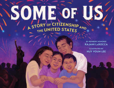 Some of Us: A story of citizenship and the United States book cover with illustration of family of mother father and two children hugging with the Statue of Liberty and fireworks in the background.