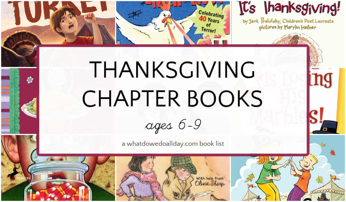 Collage of book covers with text overlay that reads, "Thanksgiving Chapter Books ages 6-9."
