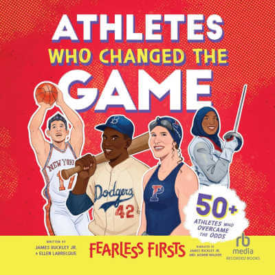 Audiobook cover for Athletes WHo Changed the Game