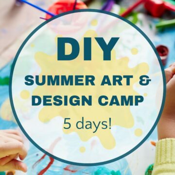 Close up of child's hands painting with text overlay, "DIY summer art and design camp 5 days!"