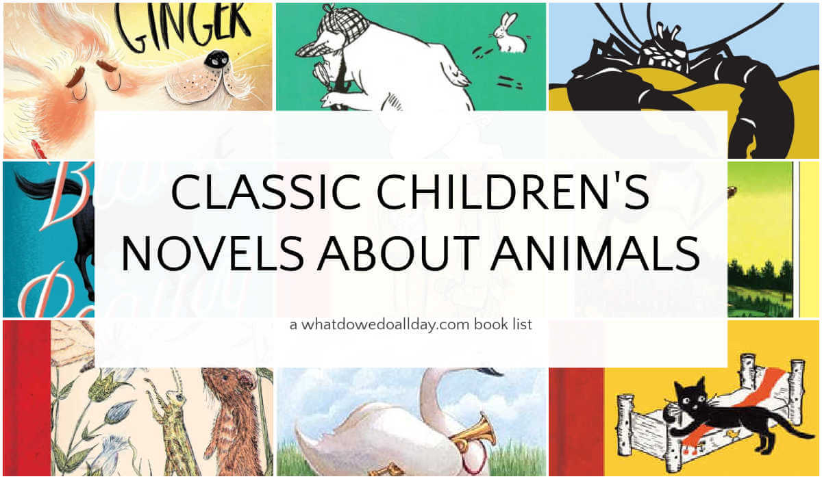 Collage of books with text box overlay, "Classic Children's Novels About Animals."