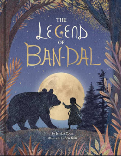 Book cover of The Legend of Ban-Dal, picture book by Jessica Yoon.