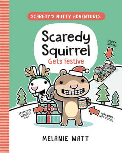 Book cover for Scaredy Squirrel Gets Festive.